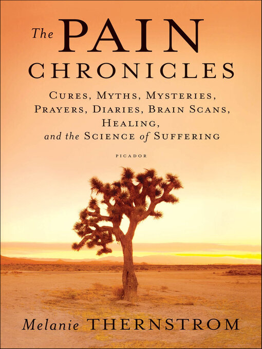 Title details for The Pain Chronicles by Melanie Thernstrom - Available